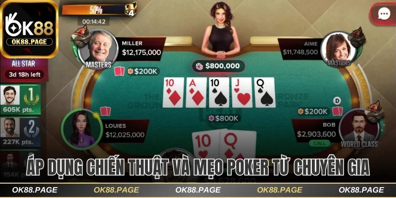 Poker Online OK88 Thú Vị Với Những Màn Tranh Tài Gay Cấn 3 Áp dụng chiến thuật và mẹo poker từ chuyên gia