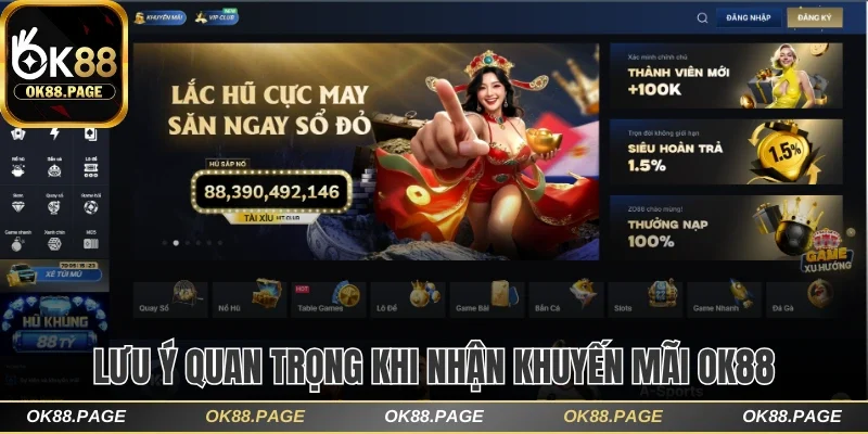 Khuyến Mãi OK88 Tặng Thưởng Khủng Cho Triệu Thành Viên 3 Các lưu ý quan trọng khi nhận thưởng khuyến mãi