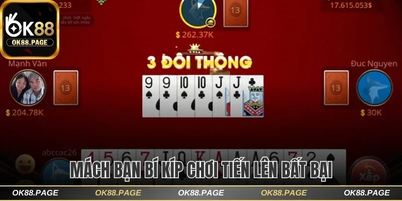 Luật Chơi Tiến Lên Miền Nam OK88 Cực Dễ Hiểu Cho Tân Binh 3 Mách bạn bí kíp chơi Tiến lên bất bại