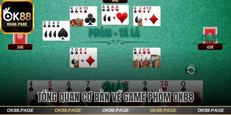 Tìm Hiểu Phỏm Ok88 Game Đỉnh Cao Với Thưởng Siêu Khủng 1 Tổng quan cơ bản về game phỏm OK88